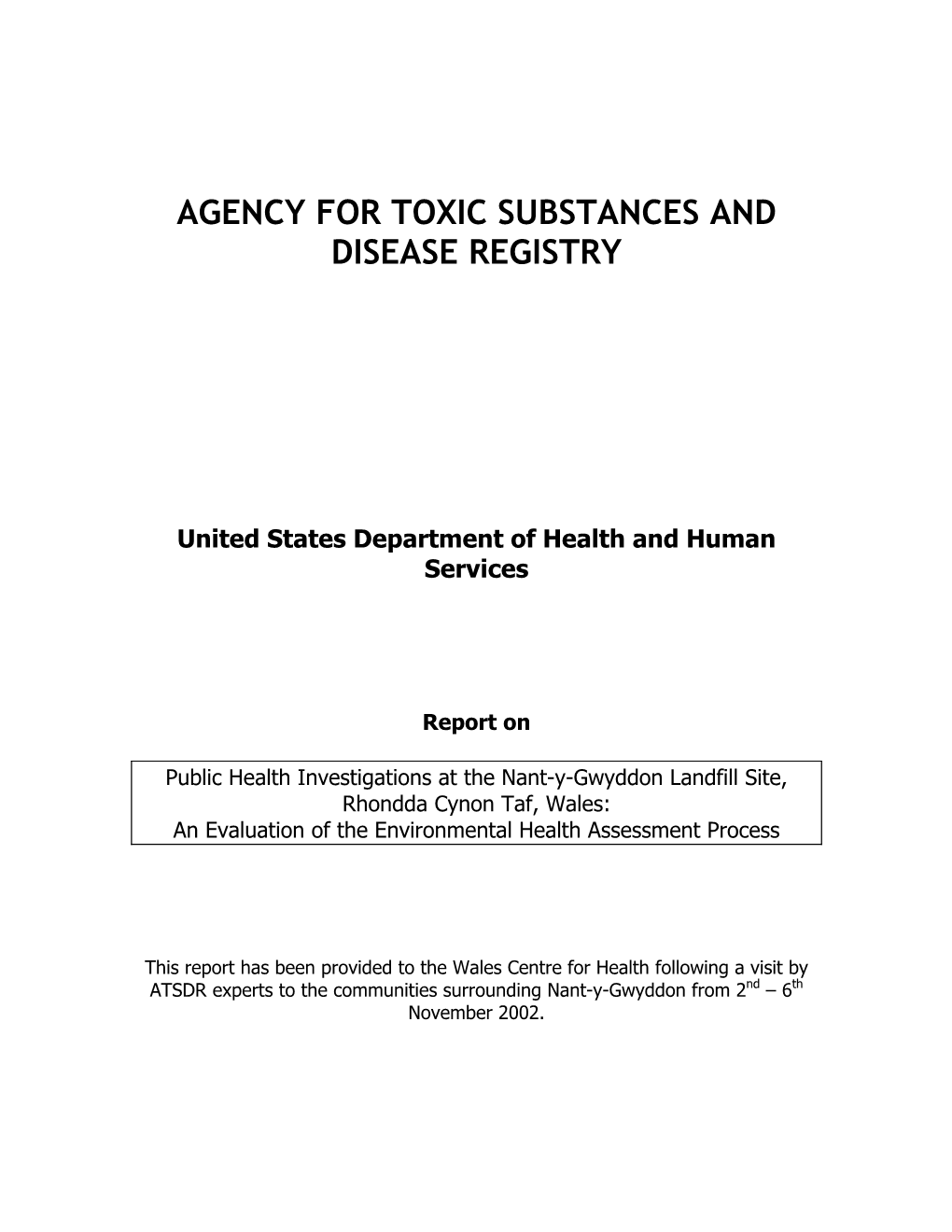 Public Health Investigations at the Nant-Y-Gwyddon Landfill Site, Rhondda Cynon Taf, Wales: an Evaluation of the Environmental Health Assessment Process