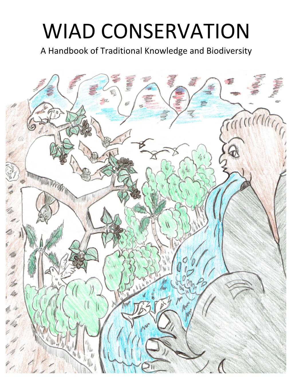 WIAD CONSERVATION a Handbook of Traditional Knowledge and Biodiversity