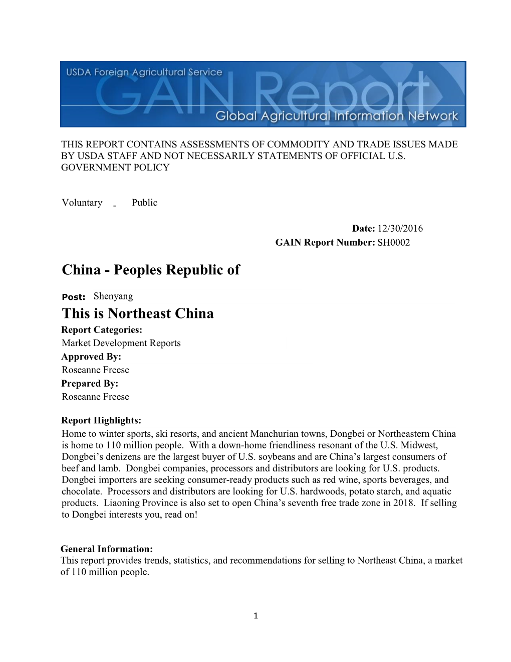 This Is Northeast China Report Categories: Market Development Reports Approved By: Roseanne Freese Prepared By: Roseanne Freese