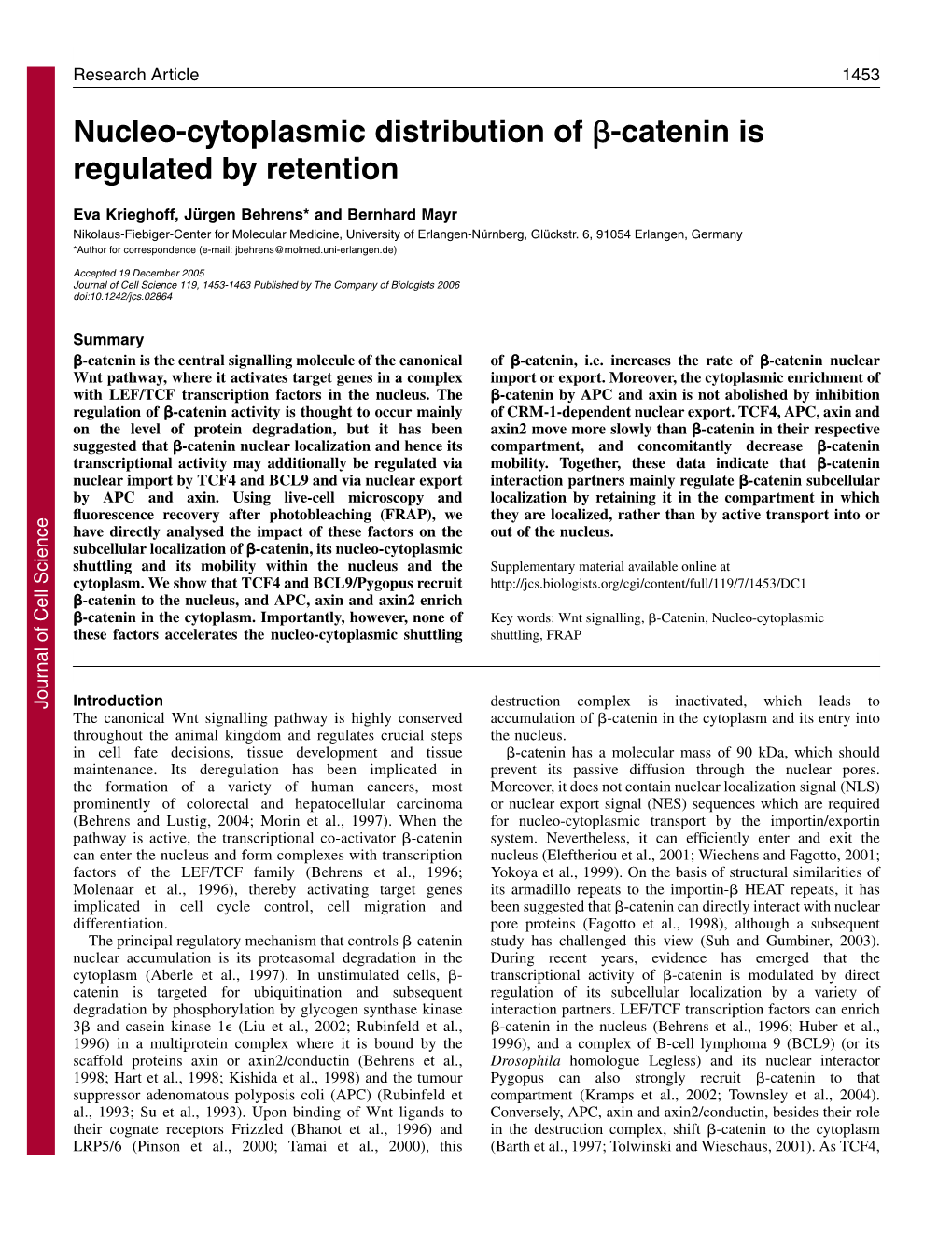 Nucleo-Cytoplasmic Distribution of ß-Catenin Is Regulated by Retention