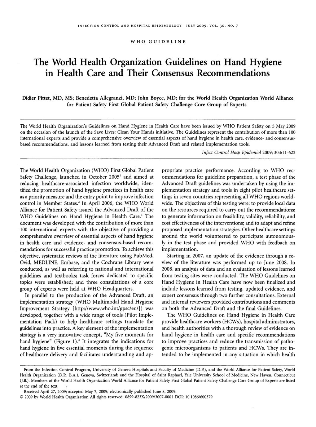 The World Health Organization Guidelines on Hand Hygiene in Health Care and Their Consensus Recommendations