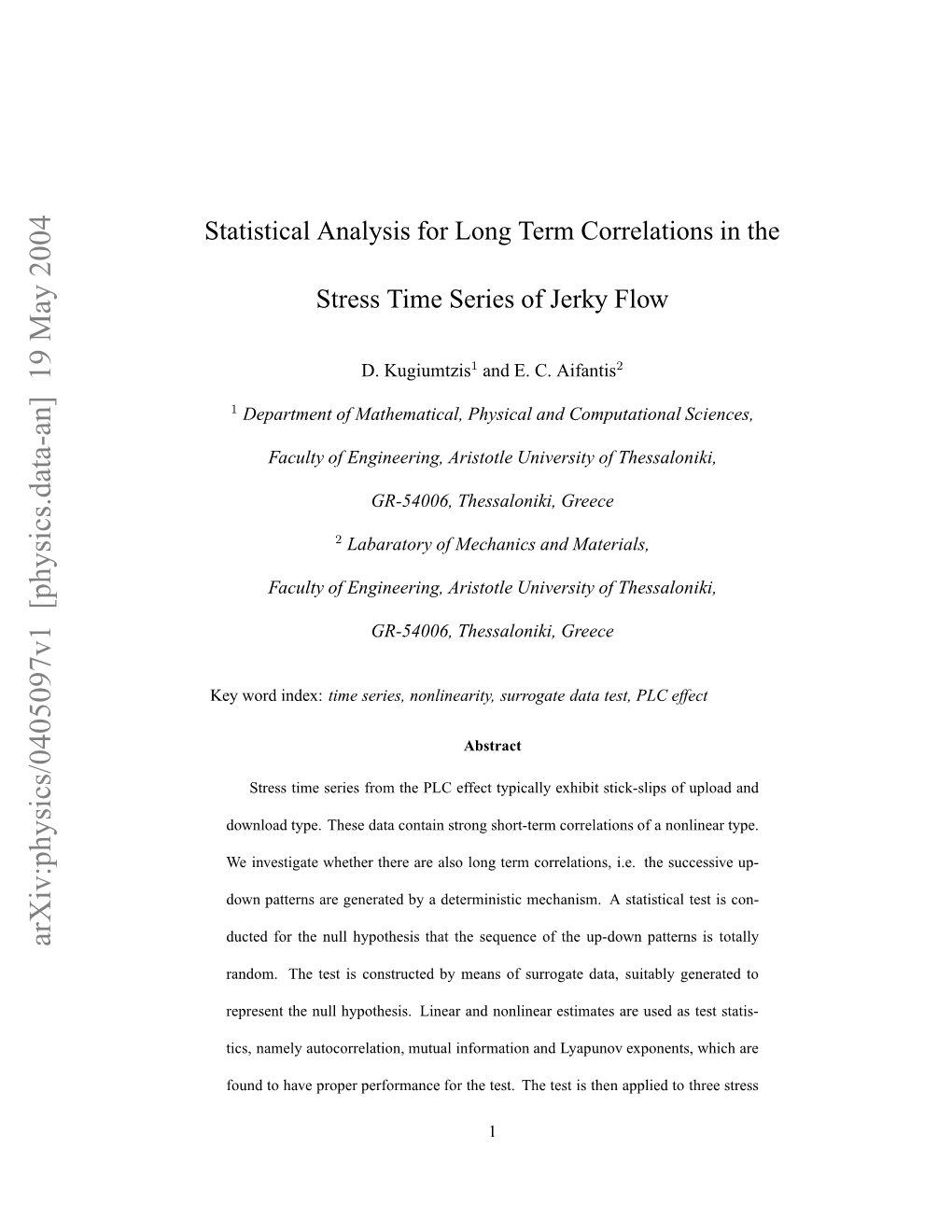 Statistical Analysis for Long Term Correlations in the Stress Time