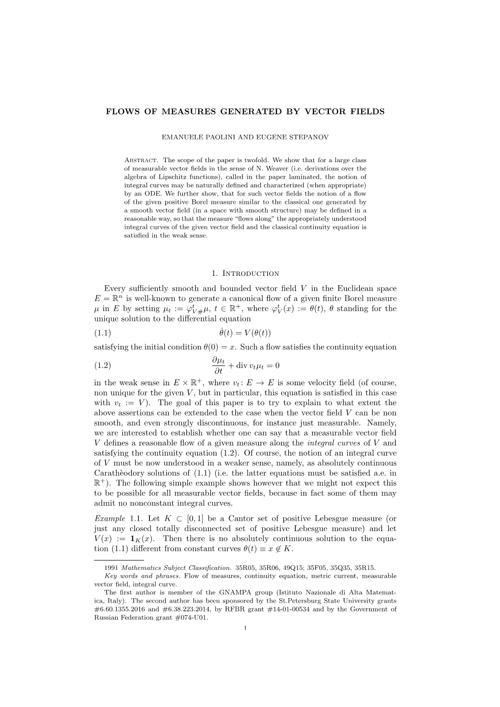 FLOWS of MEASURES GENERATED by VECTOR FIELDS 1. Introduction Every Sufficiently Smooth and Bounded Vector Field V in the Euclide