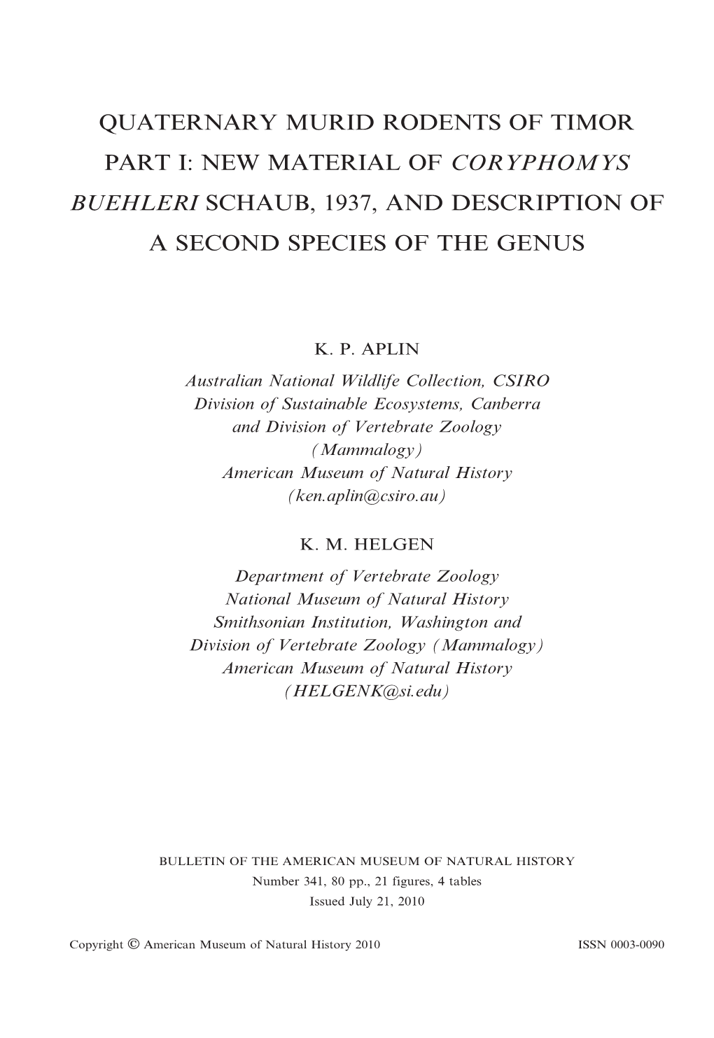 Quaternary Murid Rodents of Timor Part I: New Material of Coryphomys Buehleri Schaub, 1937, and Description of a Second Species of the Genus