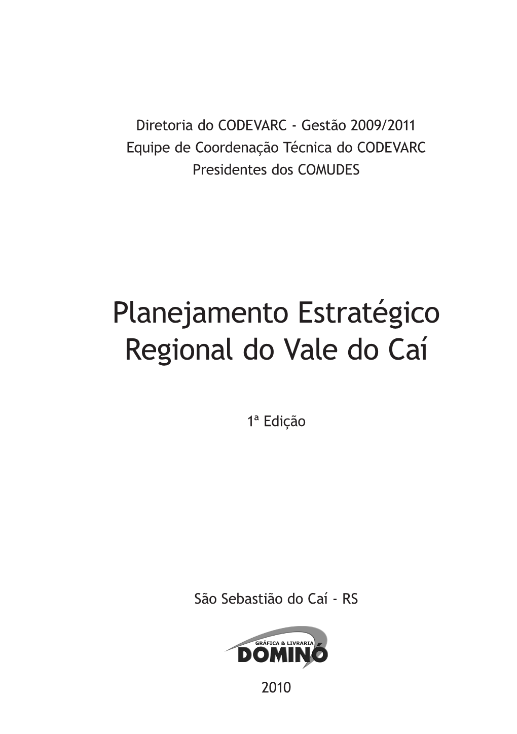Planejamento Estratégico Regional Do Vale Do Caí