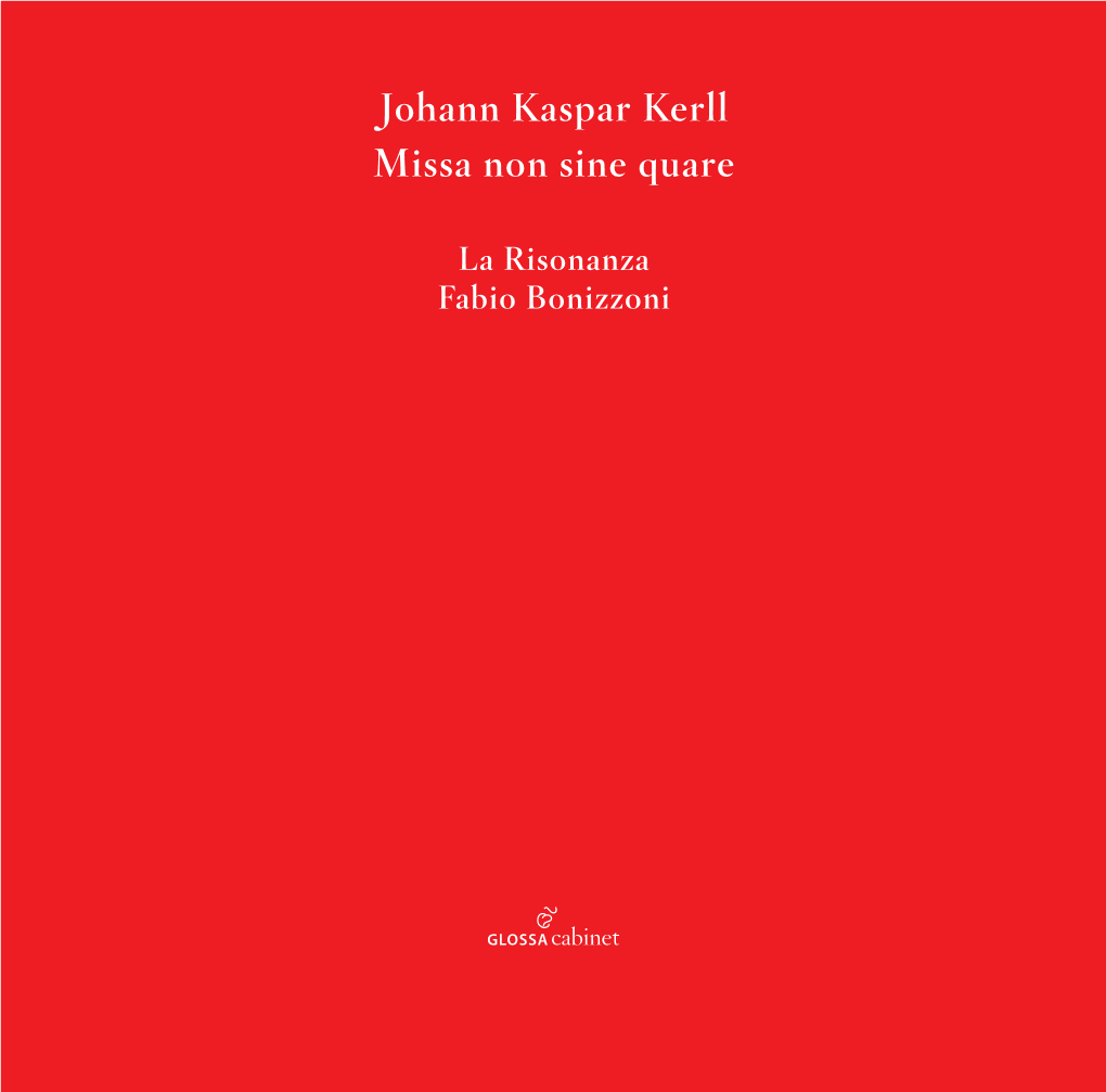 Johann Kaspar Kerll Missa Non Sine Quare