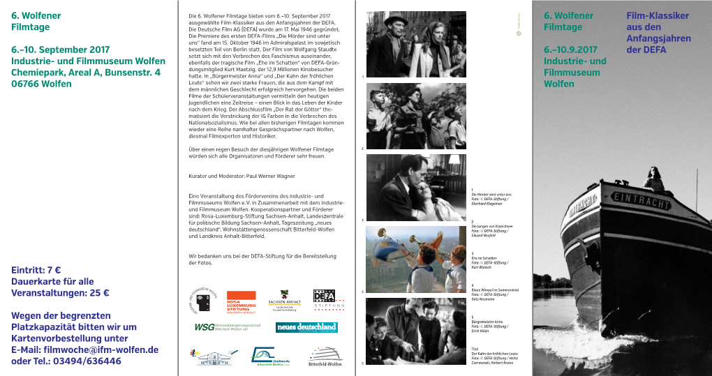 6. Wolfener Filmtage 6.–10.9.2017 Industrie- Und Filmmuseum Wolfen Film- Klassiker Aus Den Anfangsjahren Der DEFA 6. Wolfener