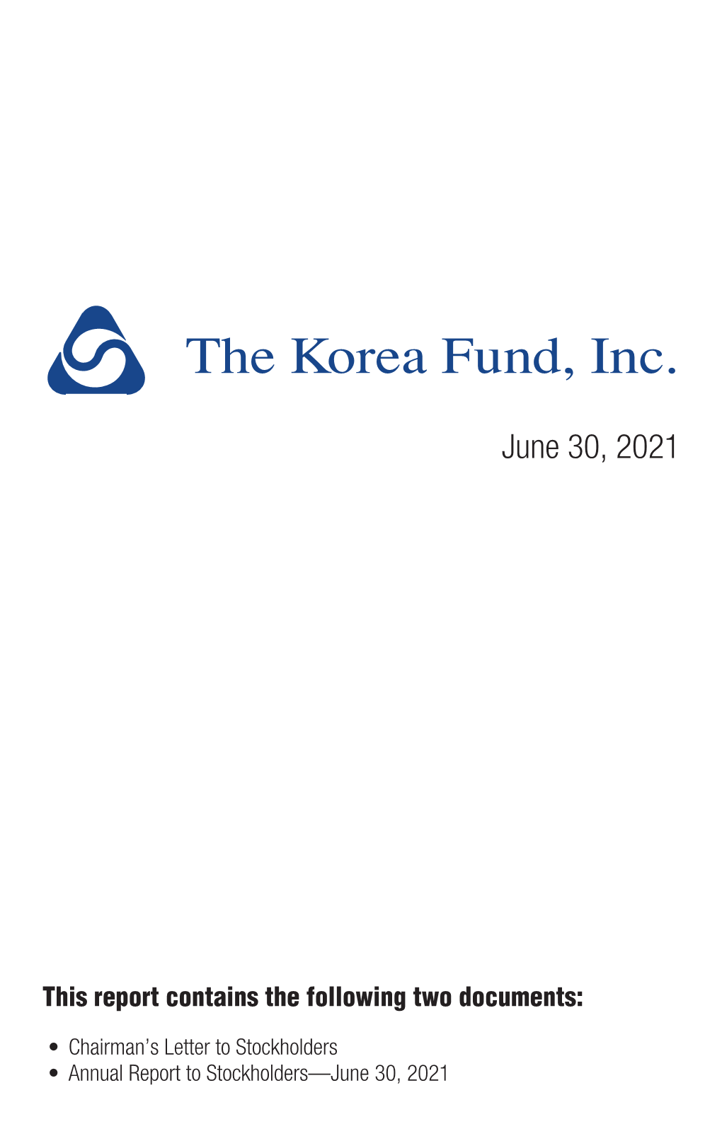 The Korea Fund, Inc. Annual Report 1 the Korea Fund, Inc