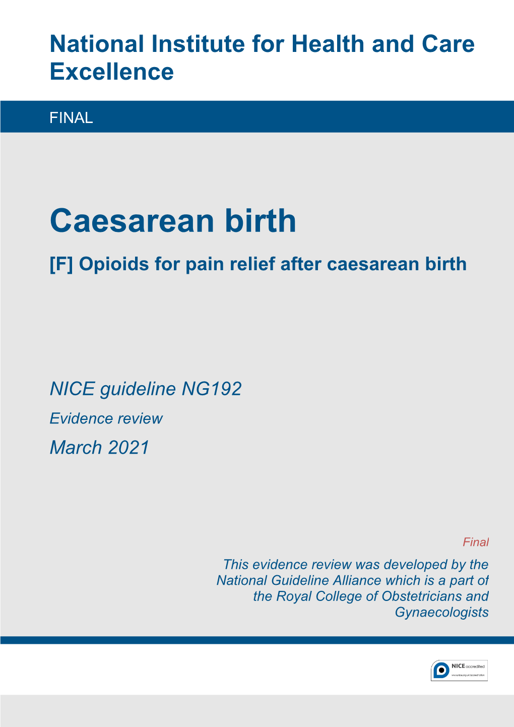 Evidence Review F: Opioids for Pain Relief After Caesarean Birth