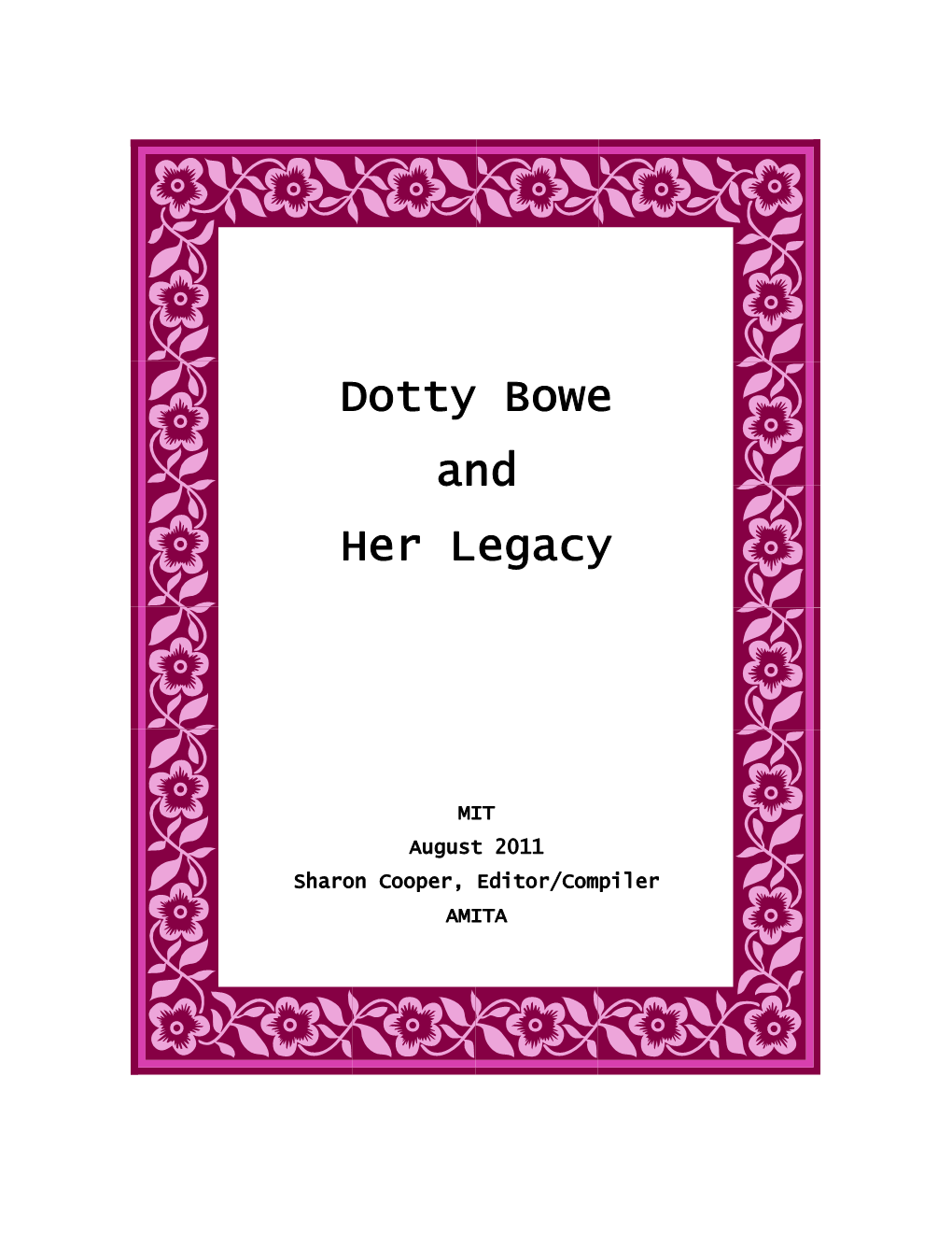 Dotty Bowe and Her Legacy