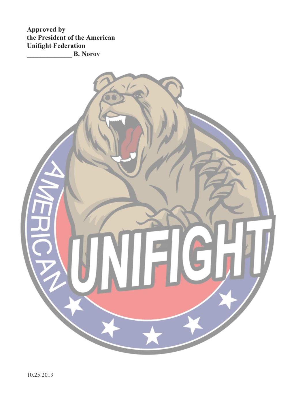 Approved by the President of the American Unifight Federation ______B