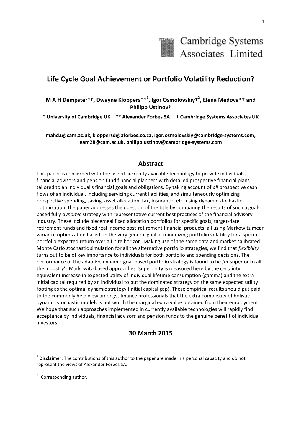 Lifecycle Goal Achievement of Portfolio Volatility Reduction?