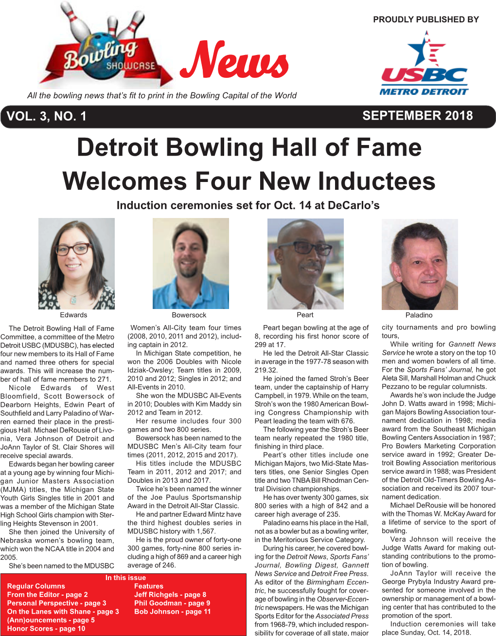 SEPTEMBER 2018 Detroit Bowling Hall of Fame Welcomes Four New Inductees Induction Ceremonies Set for Oct