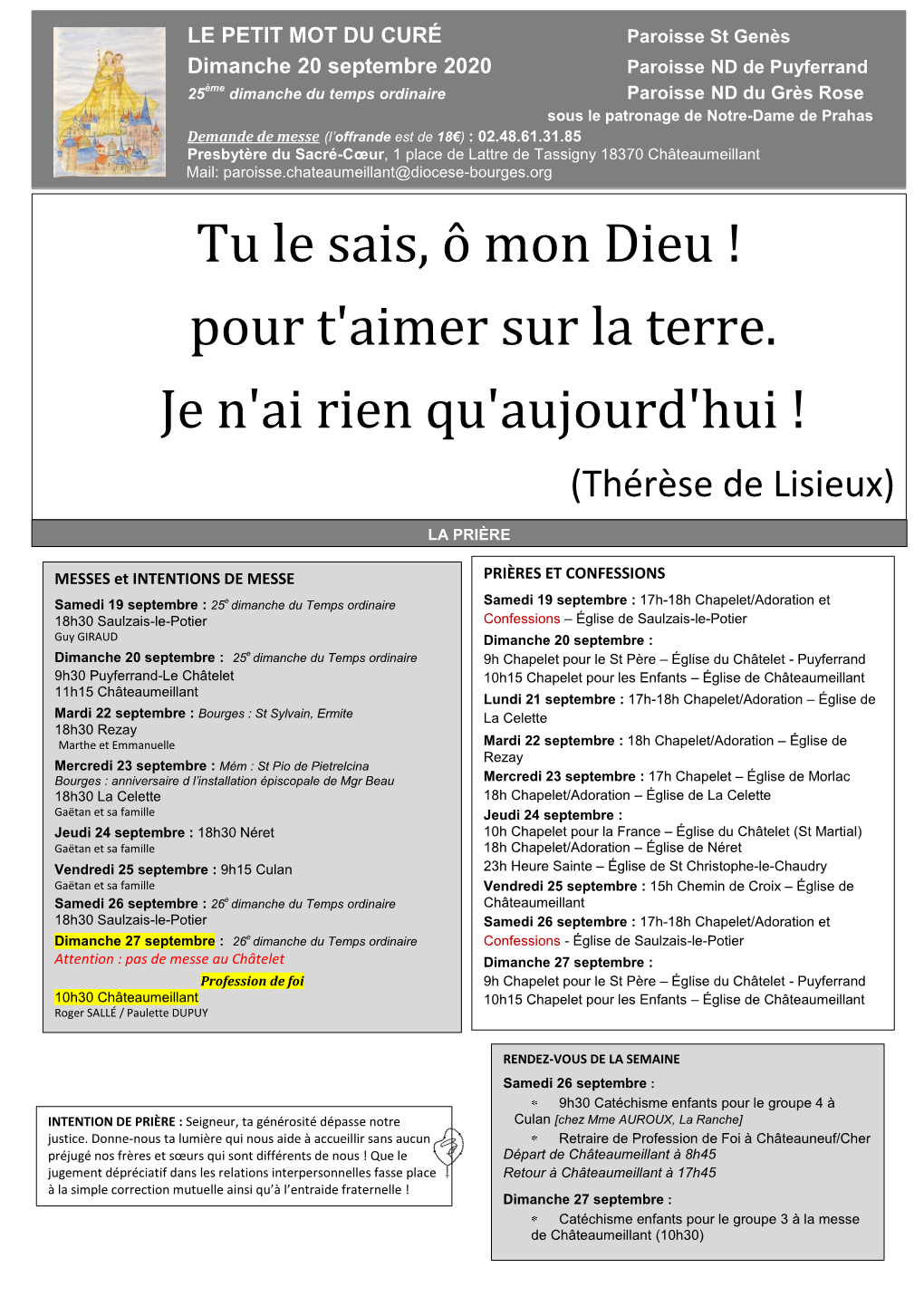 Tu Le Sais, Ô Mon Dieu ! Pour T'aimer Sur La Terre. Je N'ai Rien Qu'aujourd'hui