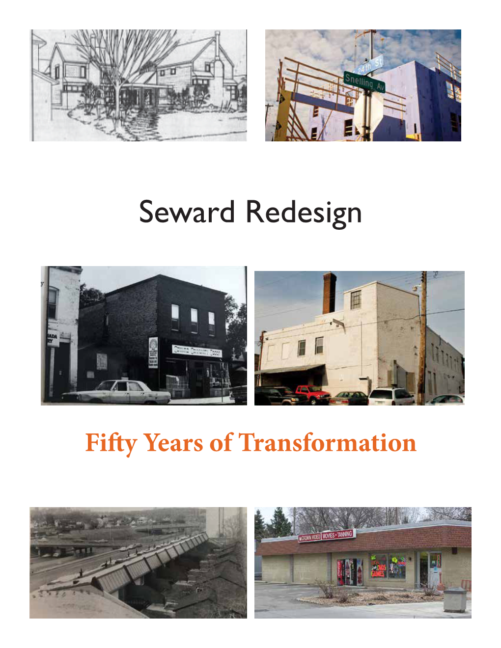 Seward Redesign: 50 Years of Transformation