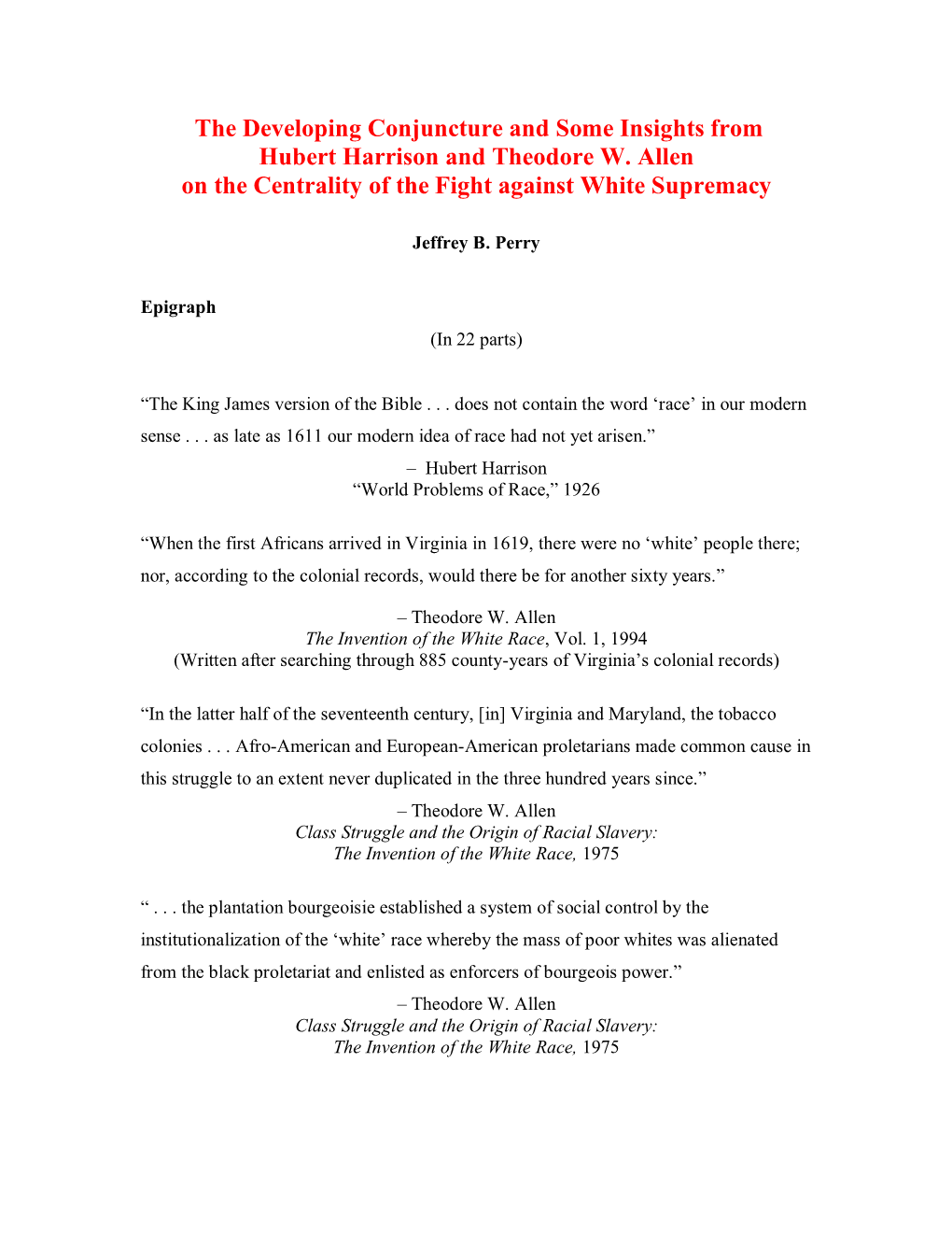 The Developing Conjuncture and Some Insights from Hubert Harrison and Theodore W. Allen on the Centrality of the Fight Against White Supremacy