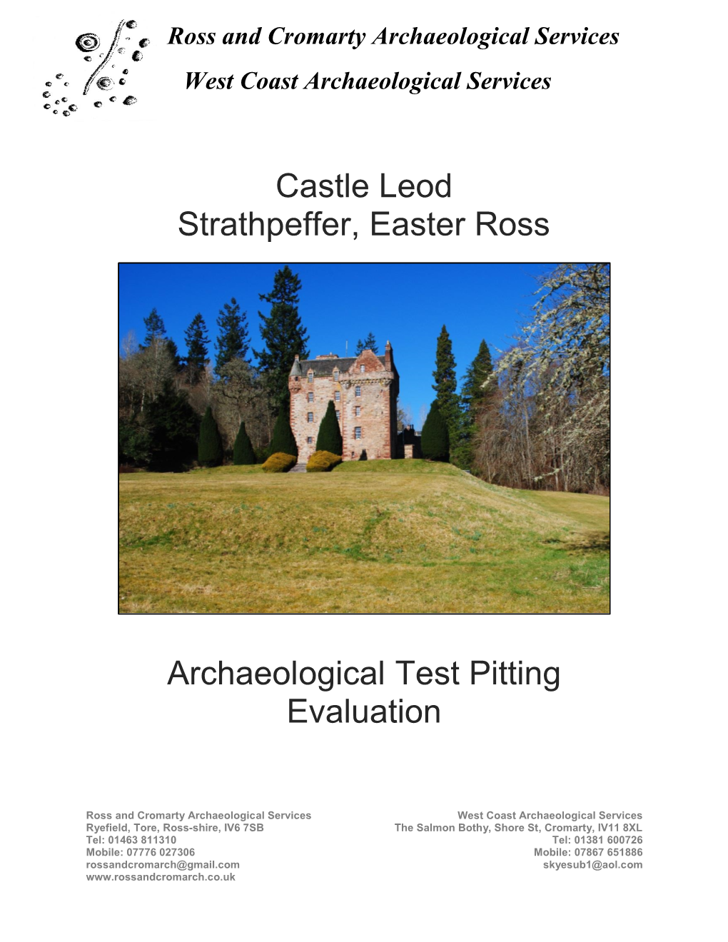 Castle Leod Strathpeffer, Easter Ross Archaeological Test Pitting Evaluation