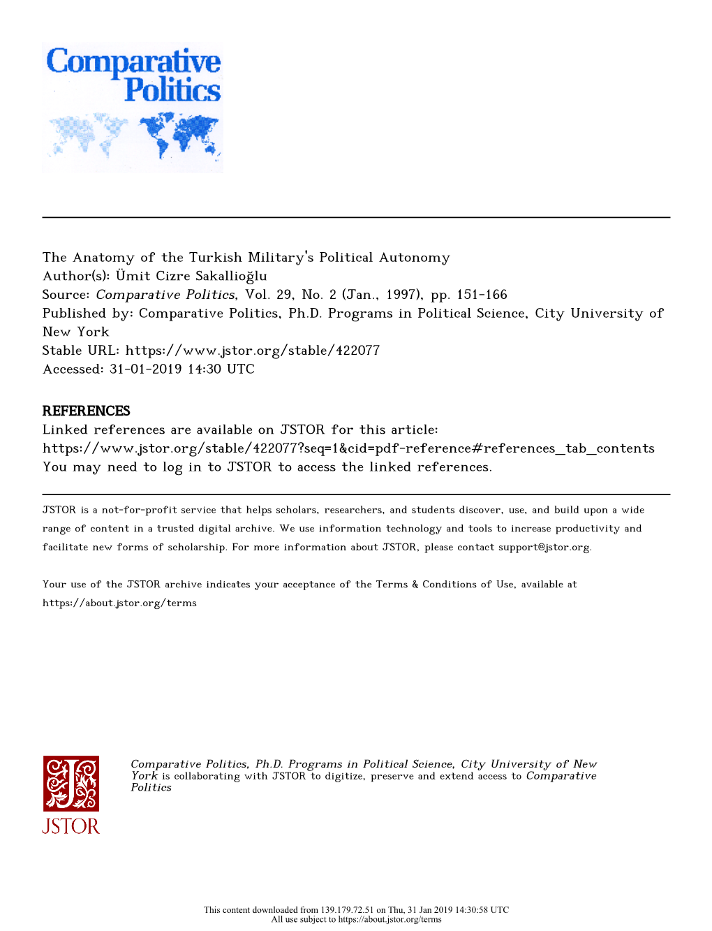 The Anatomy of the Turkish Military's Political Autonomy Author(S): Ümit Cizre Sakallioğlu Source: Comparative Politics, Vol