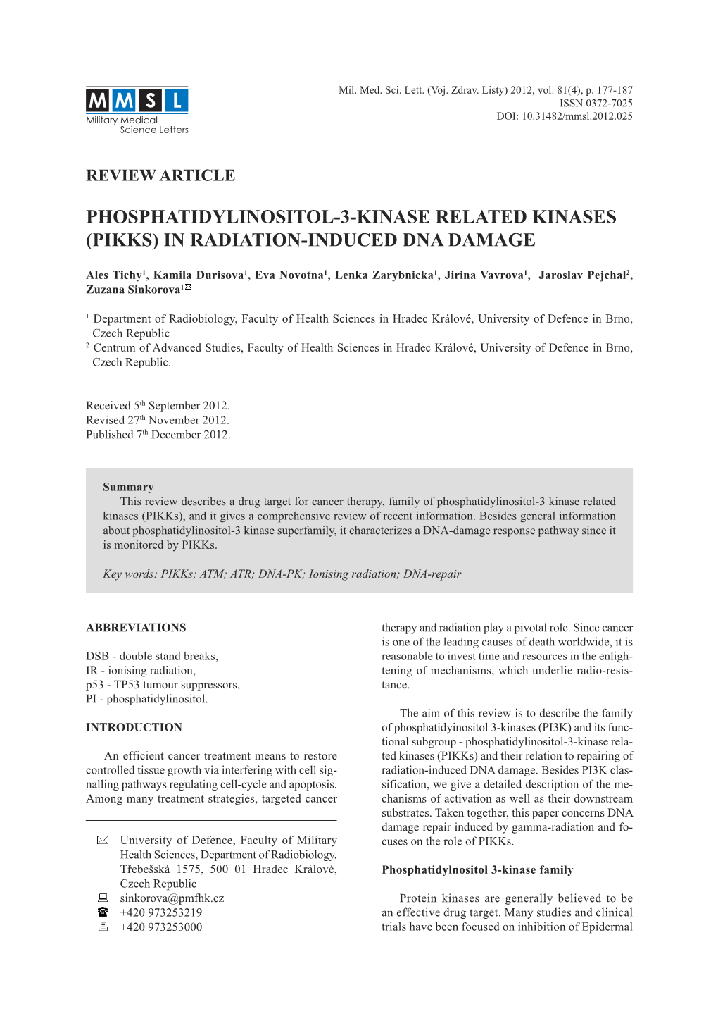 Phosphatidylinositol-3-Kinase Related Kinases (Pikks) in Radiation-Induced Dna Damage