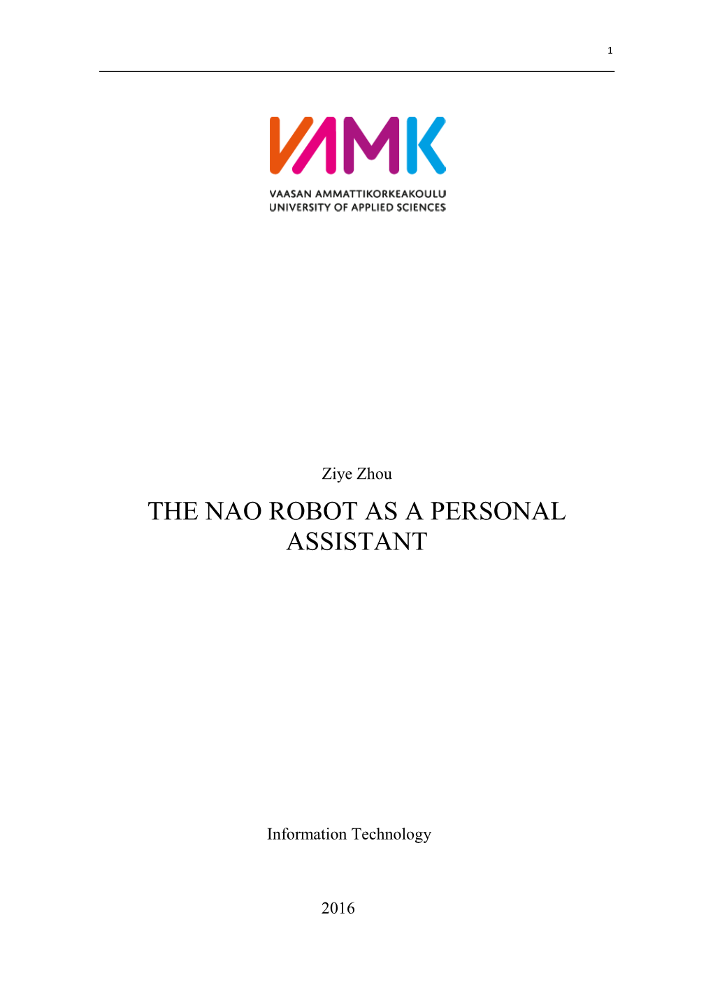 The Nao Robot As a Personal Assistant