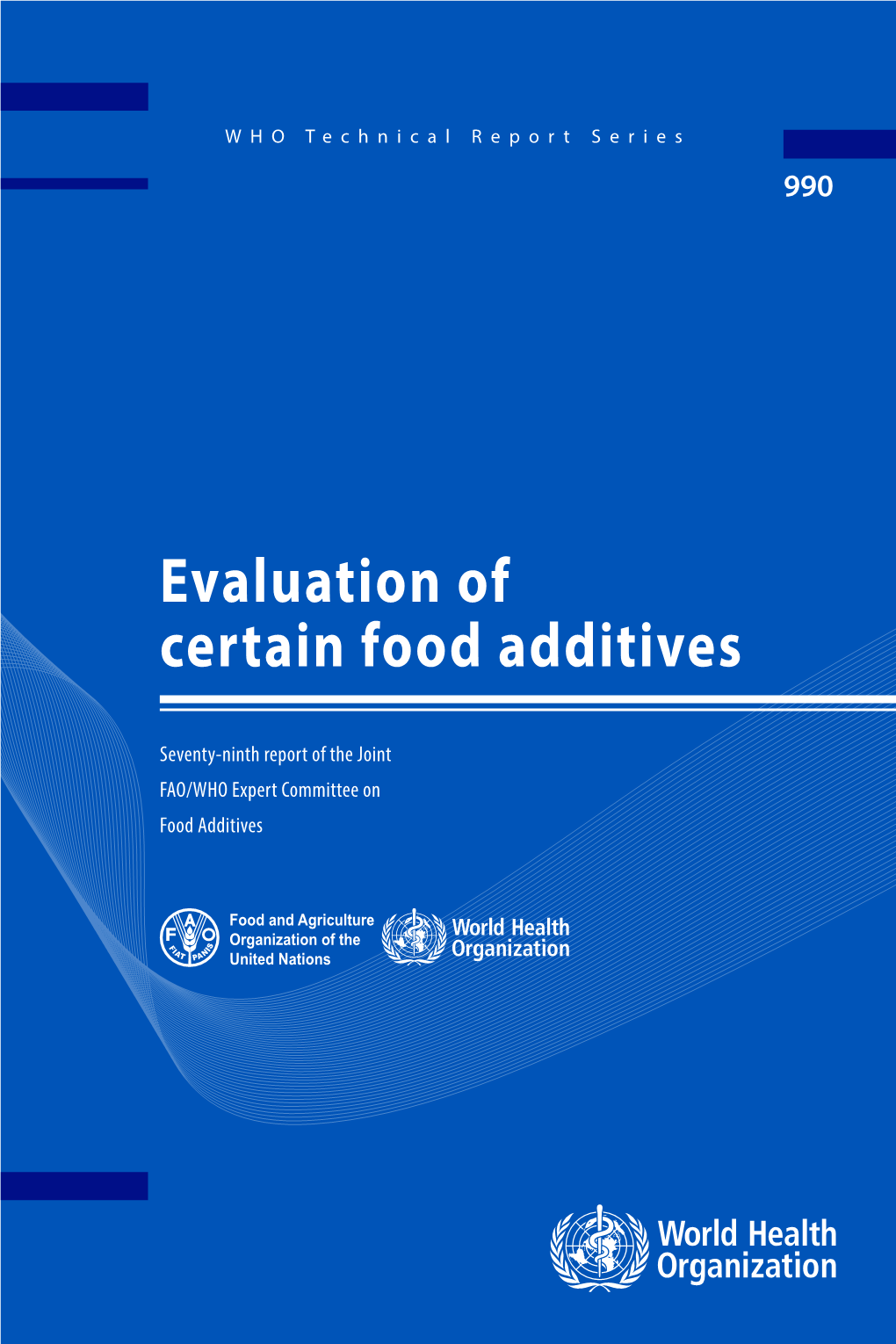 Evaluation of Certain Food Additives