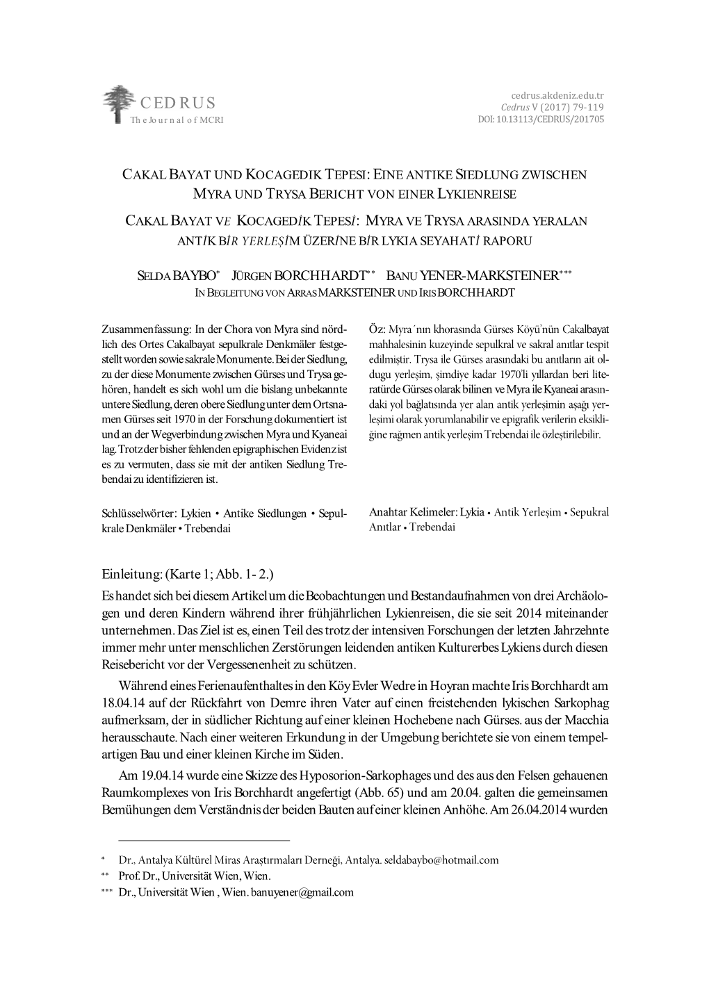 Cedrus.Akdeniz.Edu.Tr CEDRUS Cedrus 7 79-119 the Journal of MCRI 705 V (201 ) DOI: 10.13113/CEDRUS/201