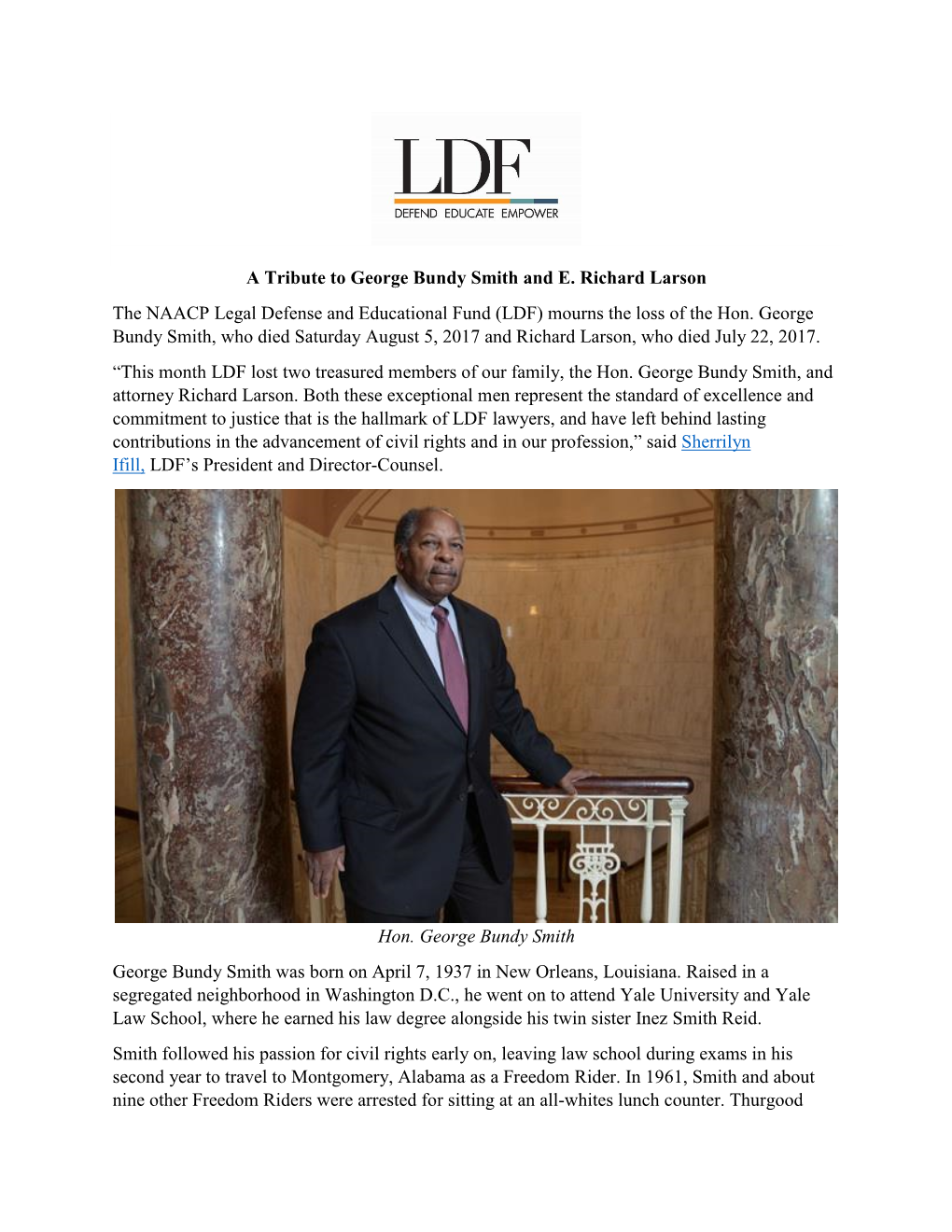 A Tribute to George Bundy Smith and E. Richard Larson the NAACP Legal Defense and Educational Fund (LDF) Mourns the Loss of the Hon