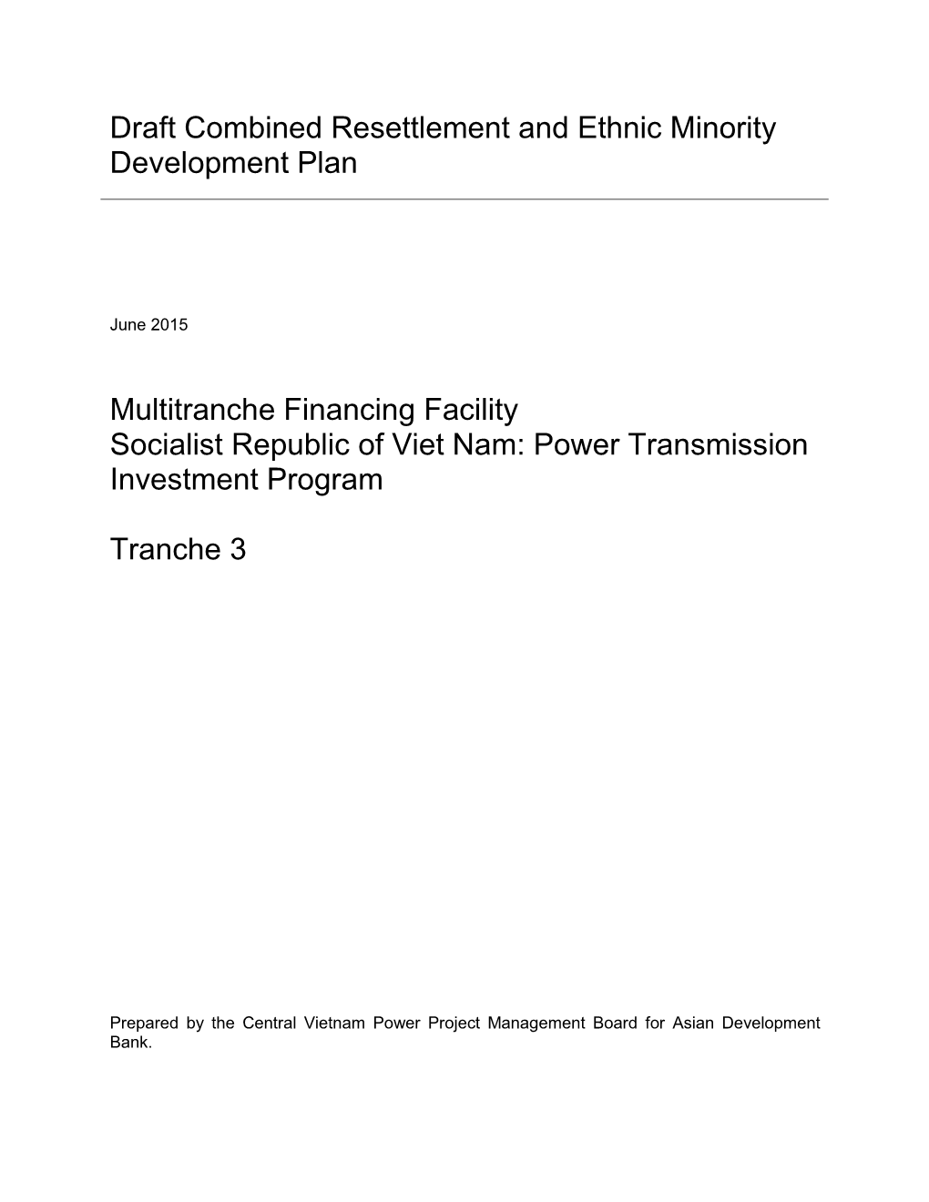 Draft Combined Resettlement and Ethnic Minority Development Plan