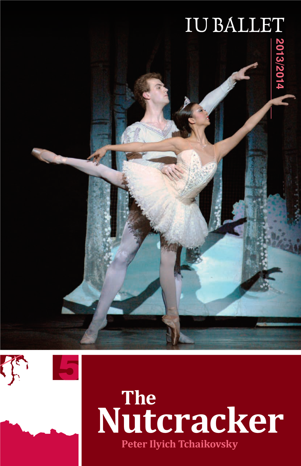 Nutcracker 5 Three Hundred Eighty-Second Program of the 2013-14 Season ______