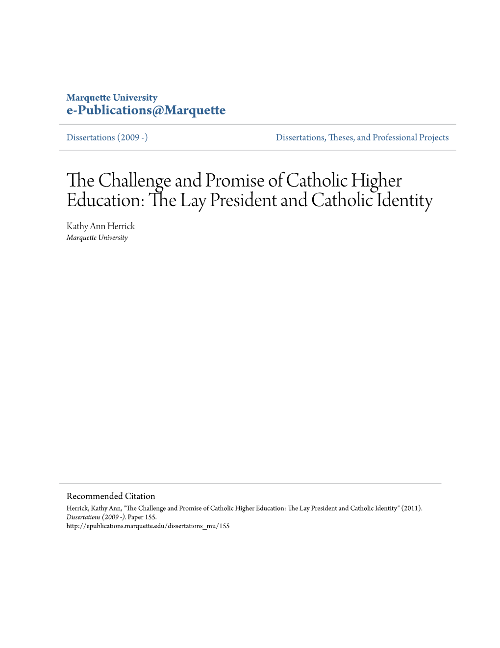 The Challenge and Promise of Catholic Higher Education: the Lay President and Catholic Identity