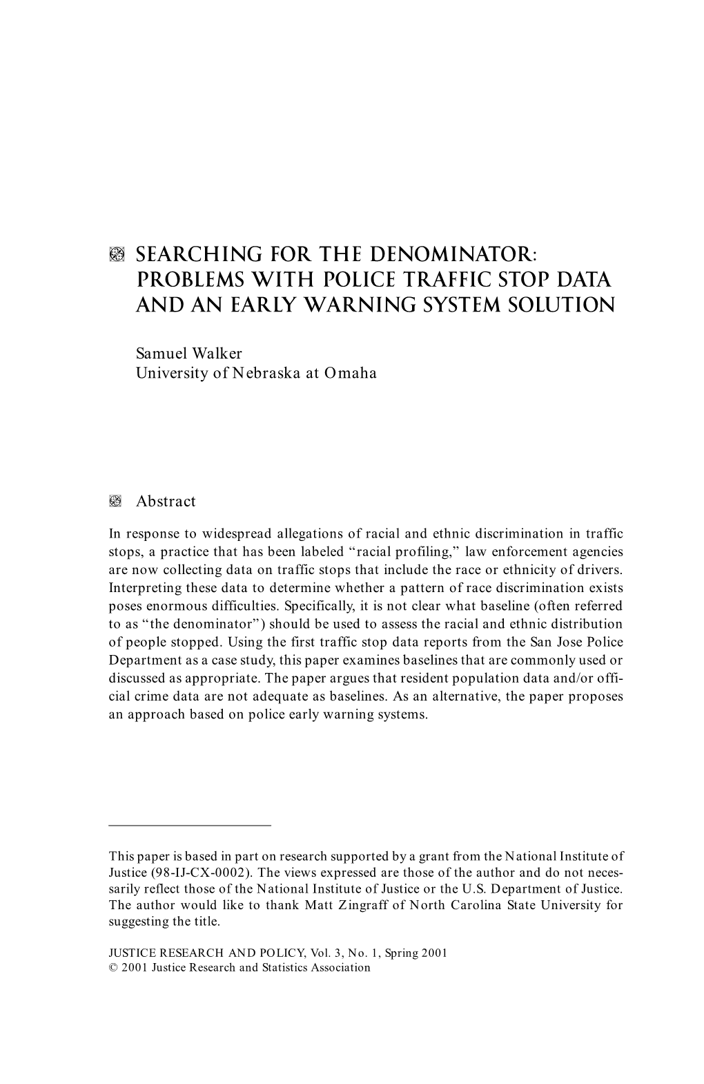 Searching for the Denominator: Problems with Police Traffic Stop Data and an Early Warning System Solution