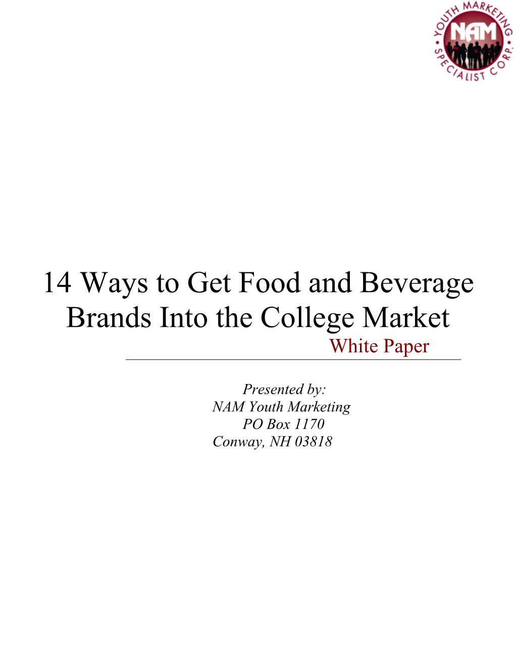 14 Ways to Get Food and Beverage Brands Into the College Market White Paper