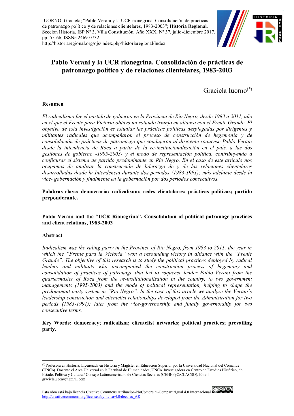 Pablo Verani Y La UCR Rionegrina. Consolidación De Prácticas De Patronazgo Político Y De Relaciones Clientelares, 1983-2003”; Historia Regional