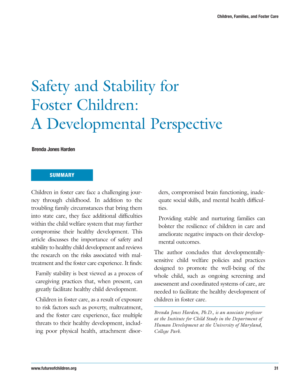 Safety and Stability for Foster Children: a Developmental Perspective