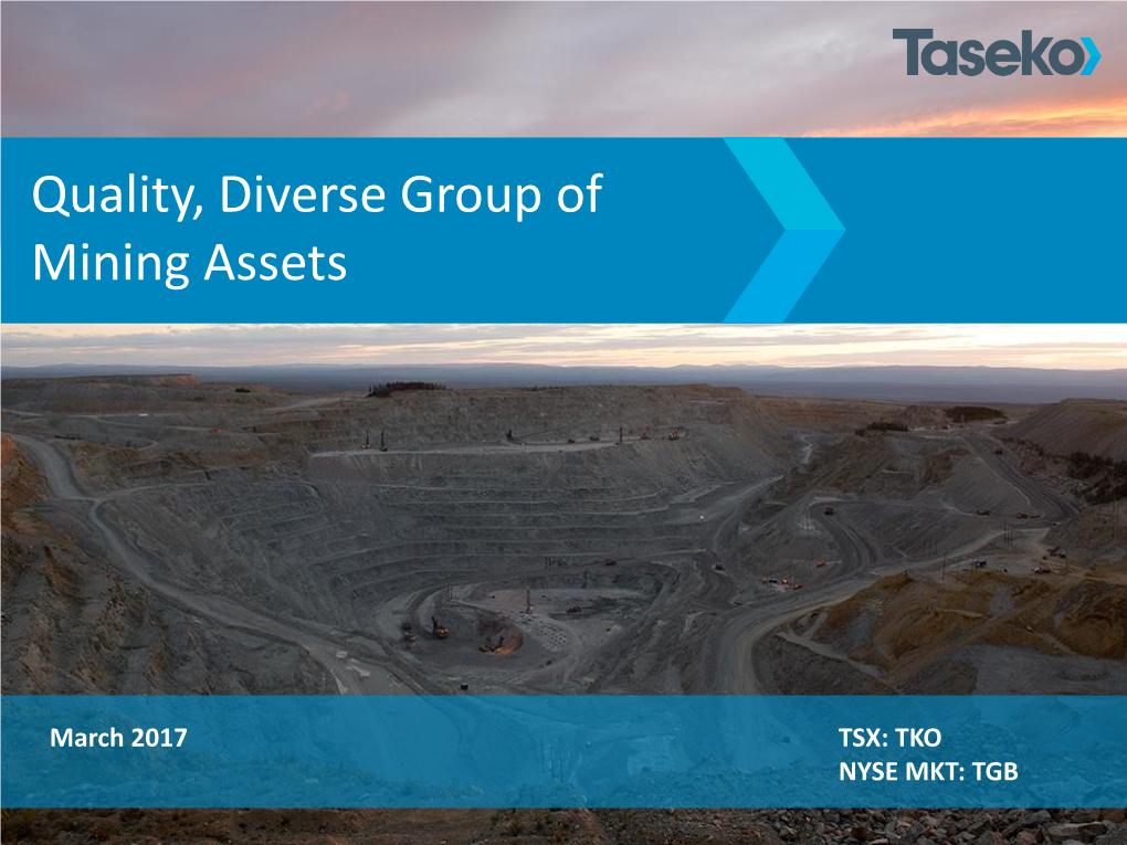 Quality, Diverse Group of Mining Assets