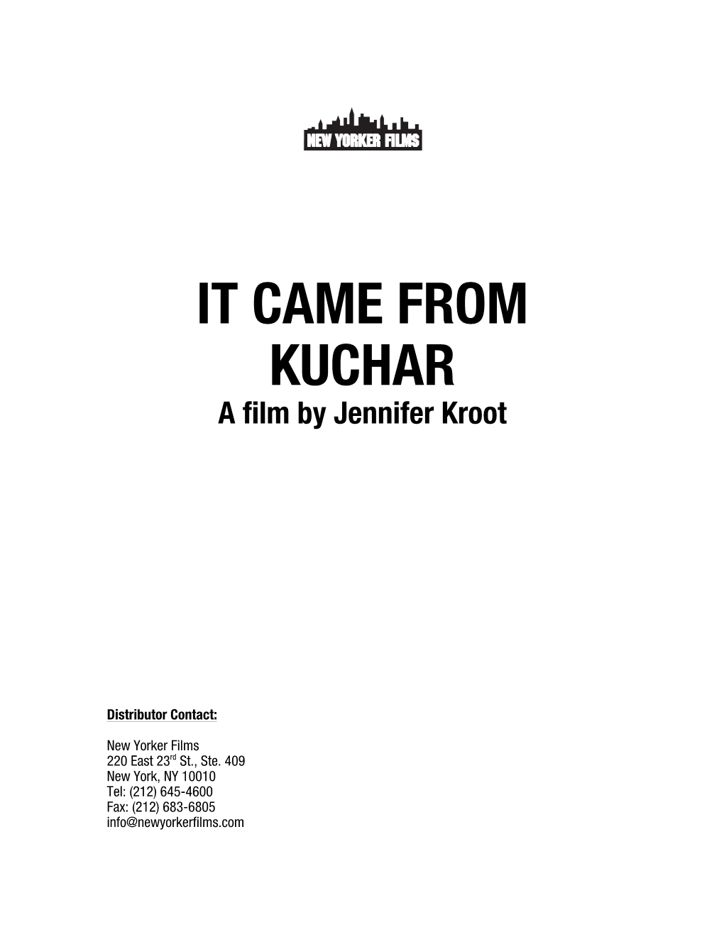 IT CAME from KUCHAR Is a Hilarious and Touching Story of Artistic Obsession, Compulsion and Inspiration