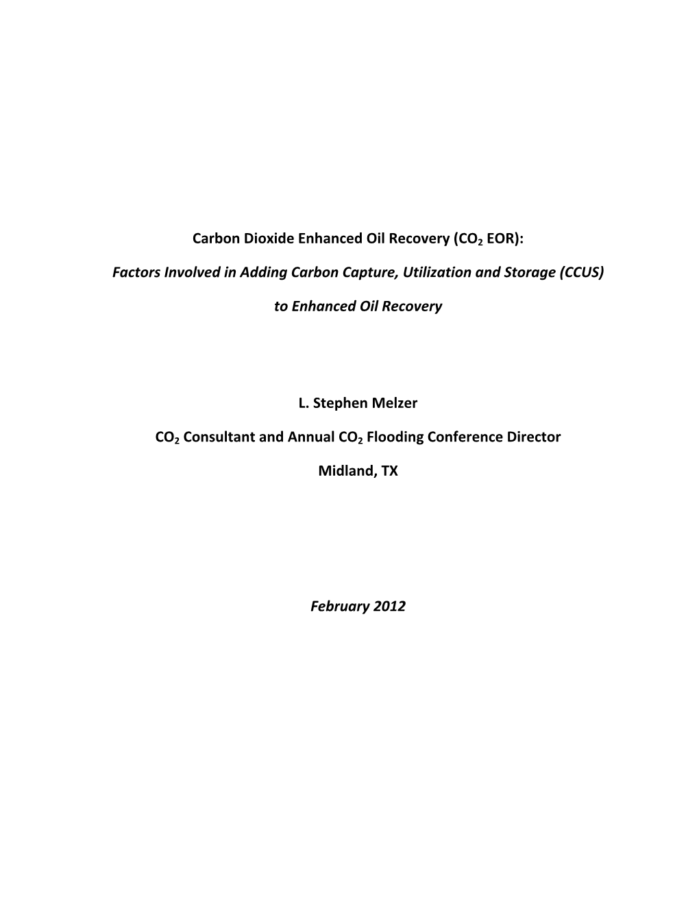 Carbon Dioxide Enhanced Oil Recovery (CO2 EOR)