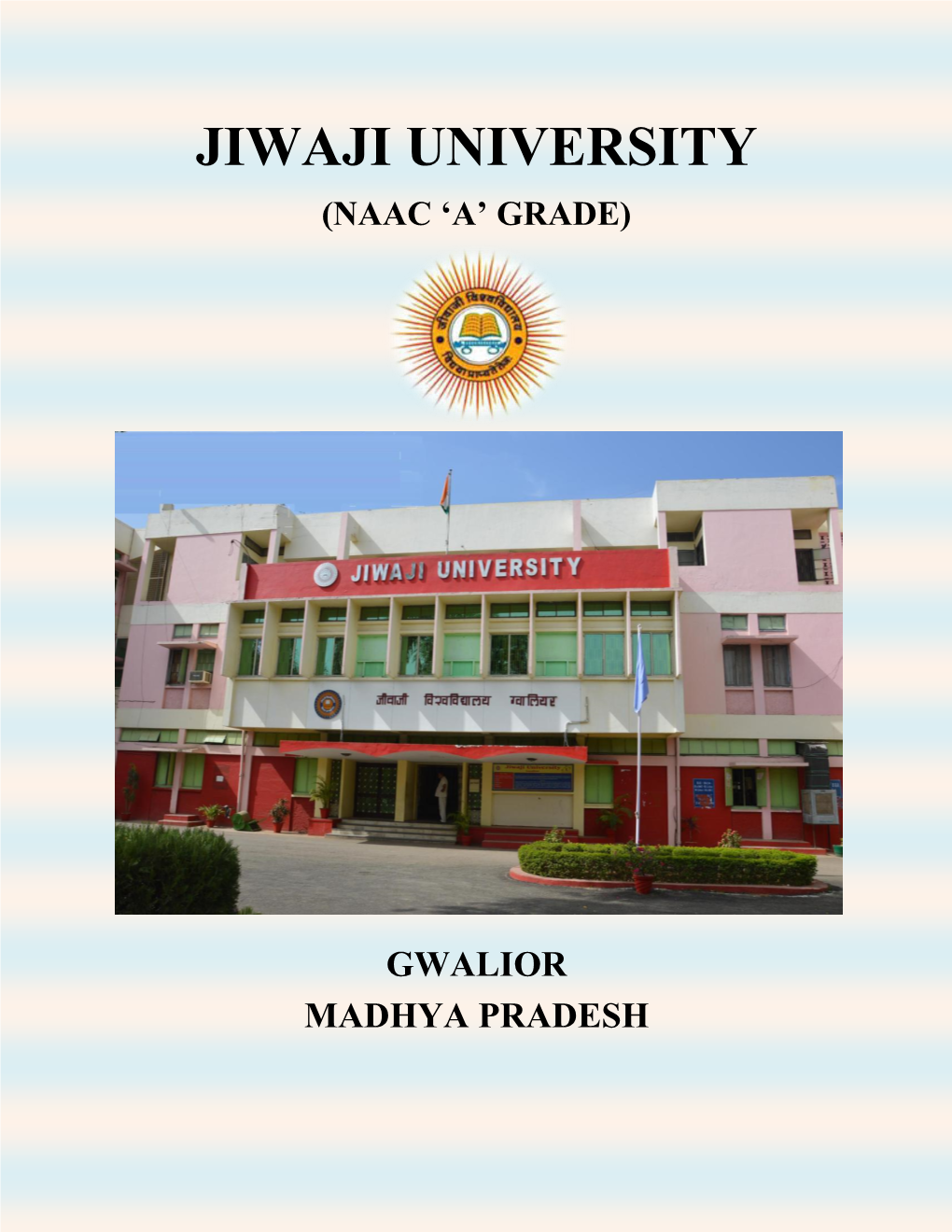 Jiwaji University (NAAC 'A' Grade)