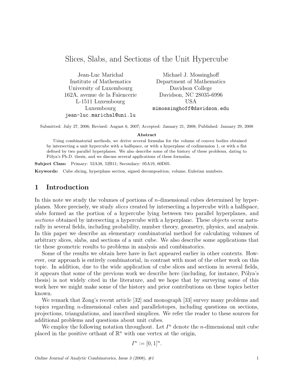 Slices, Slabs, and Sections of the Unit Hypercube