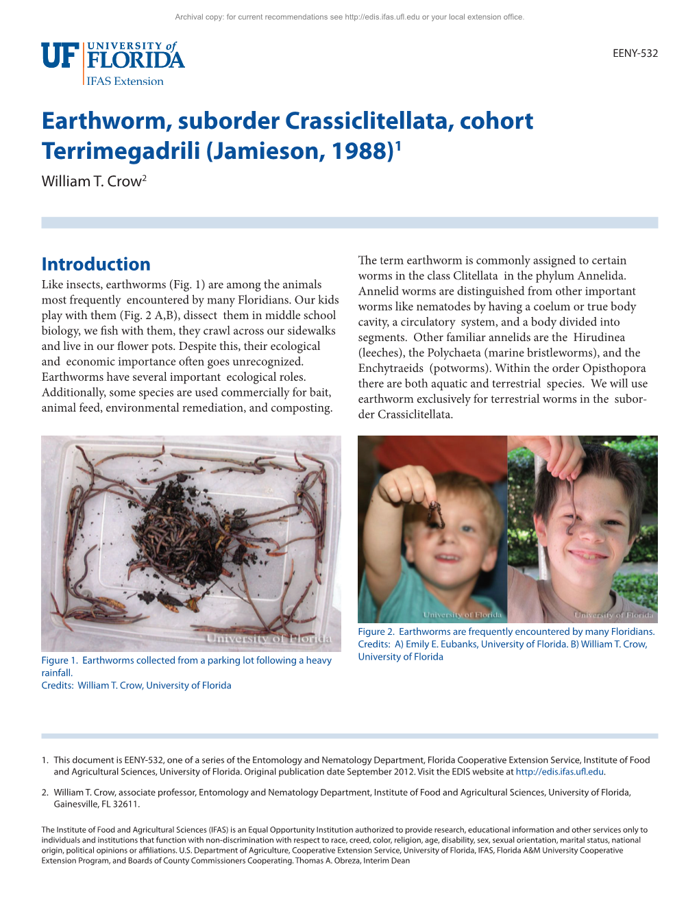 Earthworm, Suborder Crassiclitellata, Cohort Terrimegadrili (Jamieson, 1988)1 William T