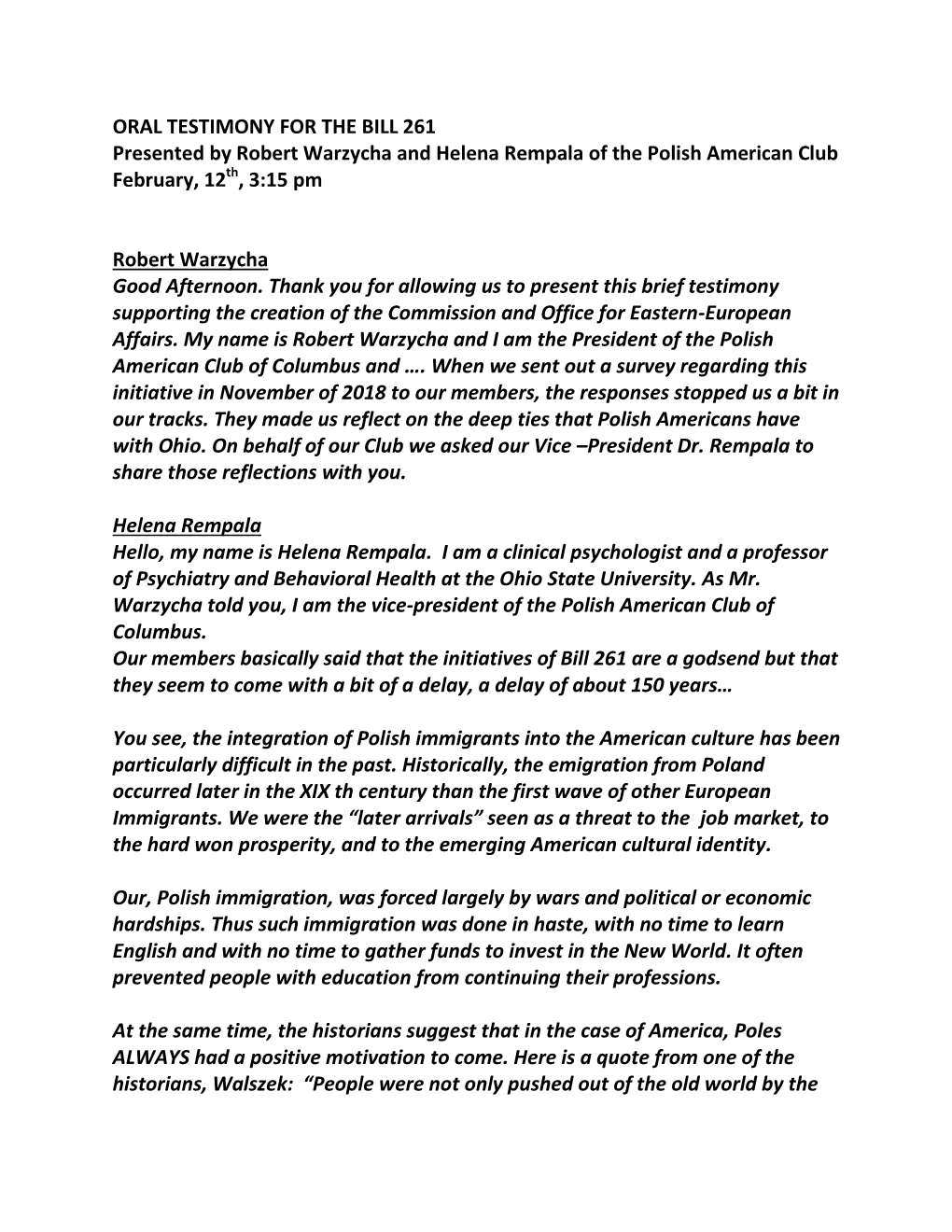 ORAL TESTIMONY for the BILL 261 Presented by Robert Warzycha and Helena Rempala of the Polish American Club February, 12 , 3:15