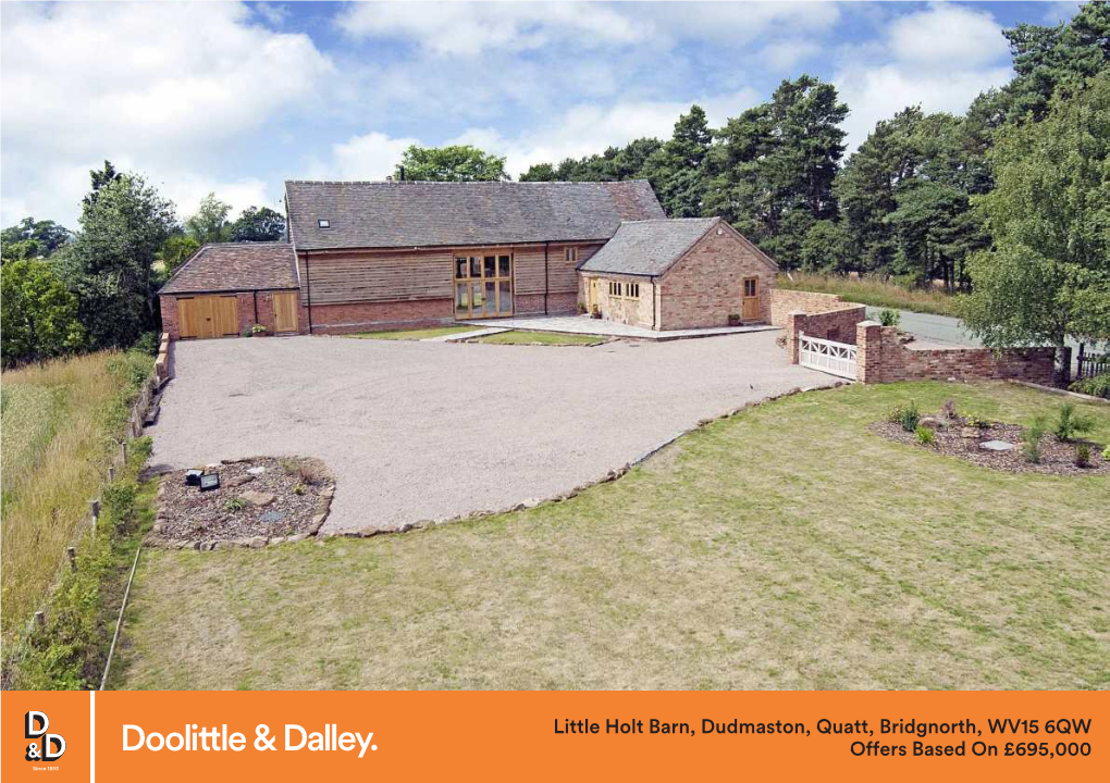 Little Holt Barn, Dudmaston, Quatt, Bridgnorth, WV15 6QW Offers Based on £695,000