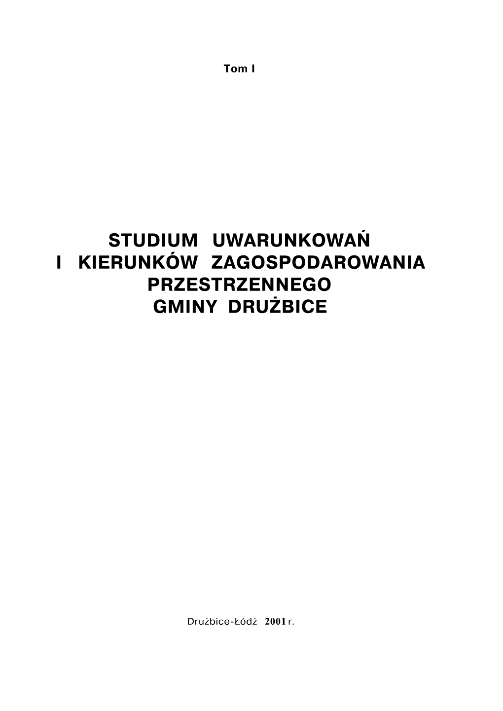 Studium Uwarunkowań I Kierunków Zagospodarowania Przestrzennego Gminy Drużbice