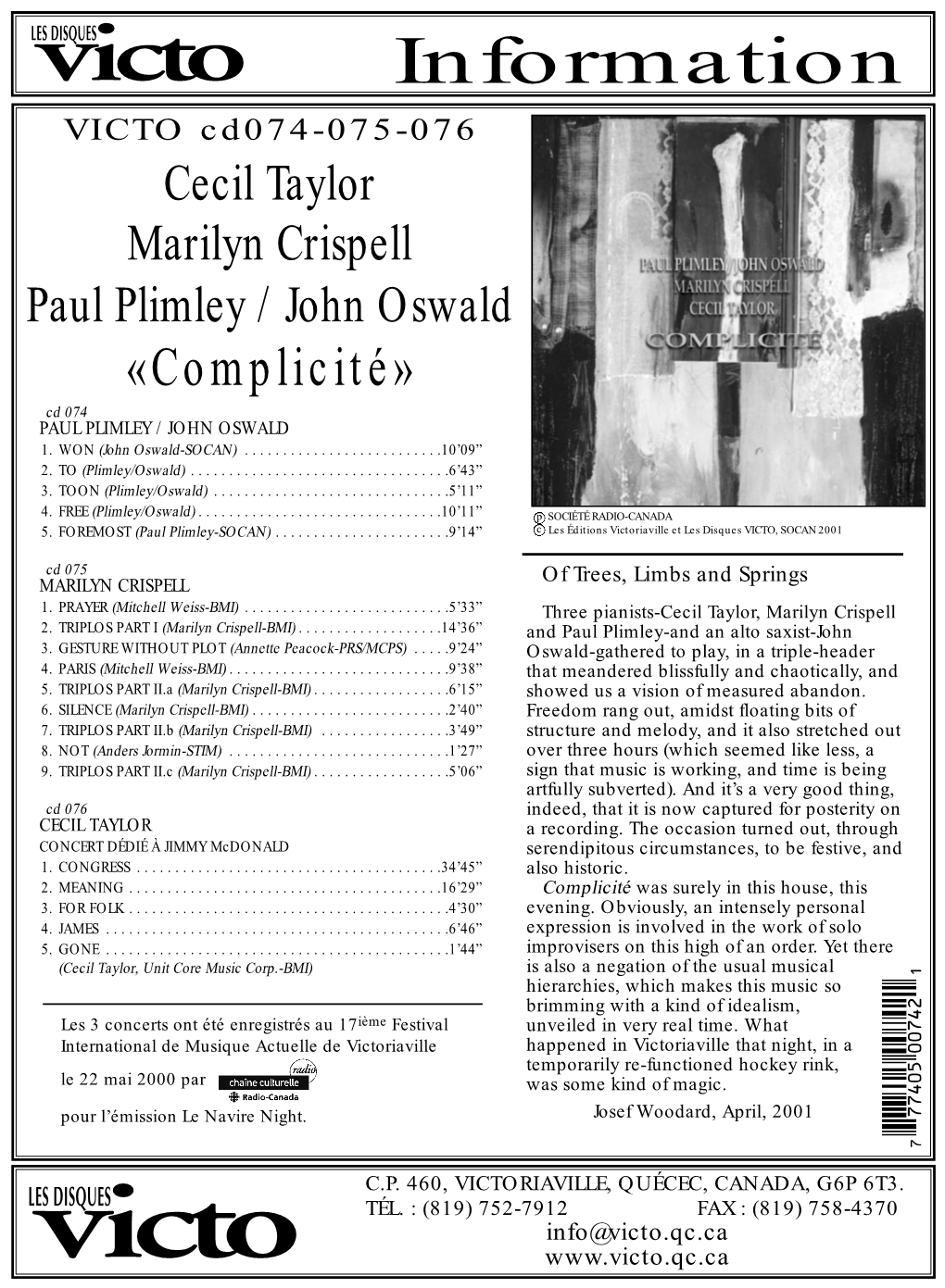 Information VICTO Cd074-075-076 Cecil Taylor Marilyn Crispell Paul Plimley / John Oswald «Complicité» Cd 074 PAUL PLIMLEY / JOHN OSWALD 1