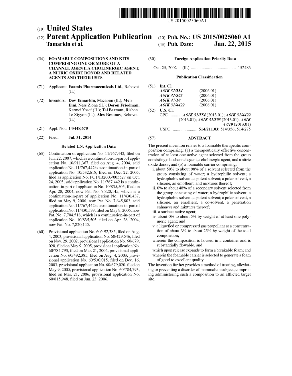 (12) Patent Application Publication (10) Pub. No.: US 2015/0025060A1 Tamarkin Et Al