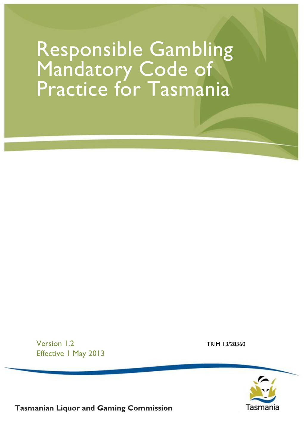 Responsible Gambling Mandatory Code of Practice for Tasmania