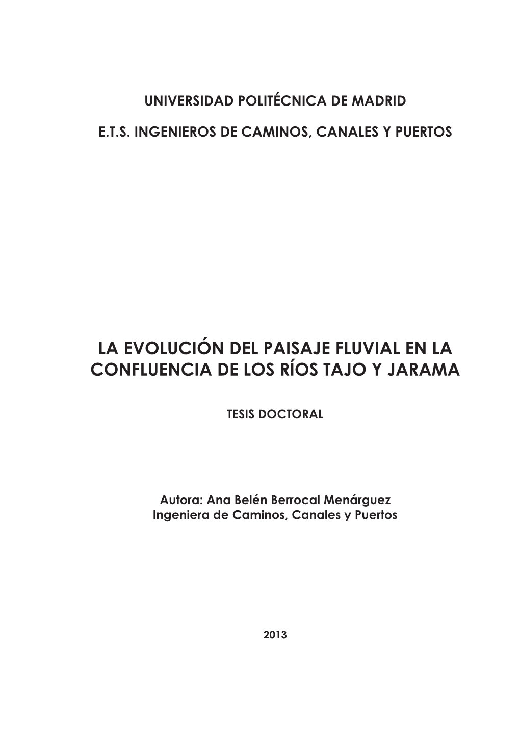 La Evolución Del Paisaje Fluvial En La Confluencia De Los Ríos Tajo Y Jarama