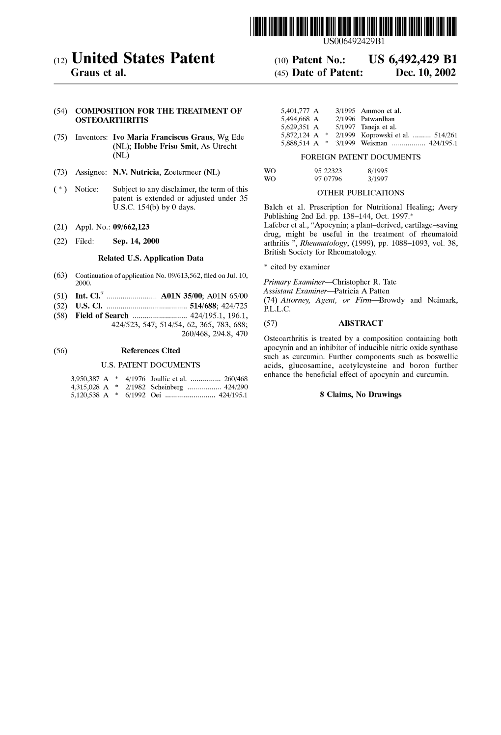 (12) United States Patent (10) Patent No.: US 6,492,429 B1 Graus Et Al