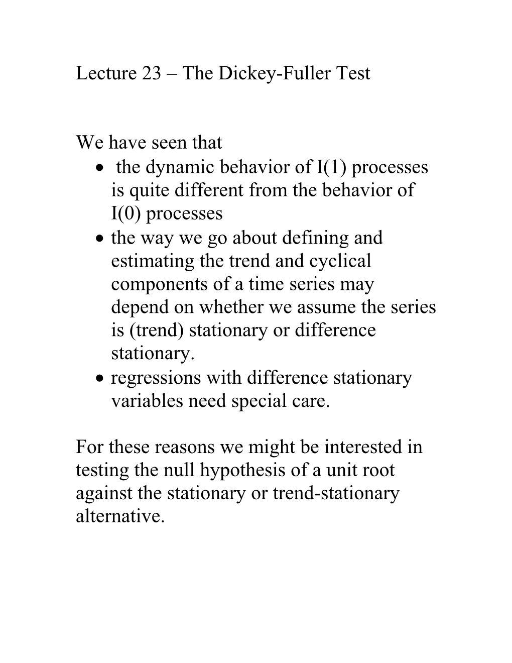 We Have Just Seen That the Way We Go About Defining and Estimating the Trend and Cyclical