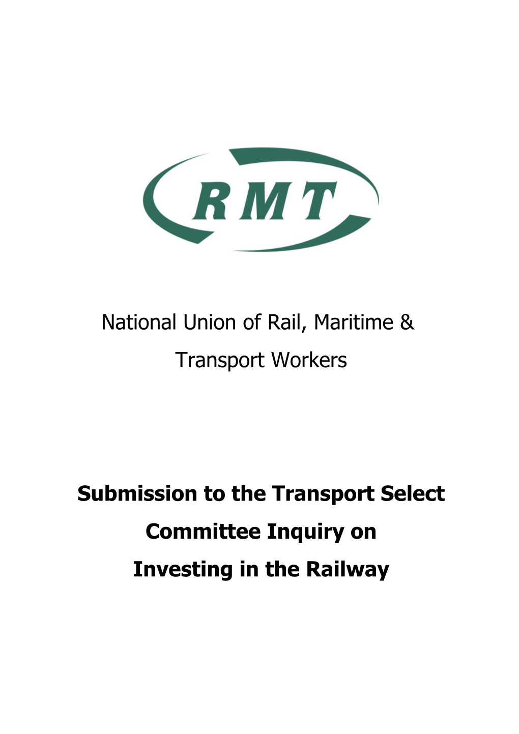 Submission to the Transport Select Committee Inquiry On